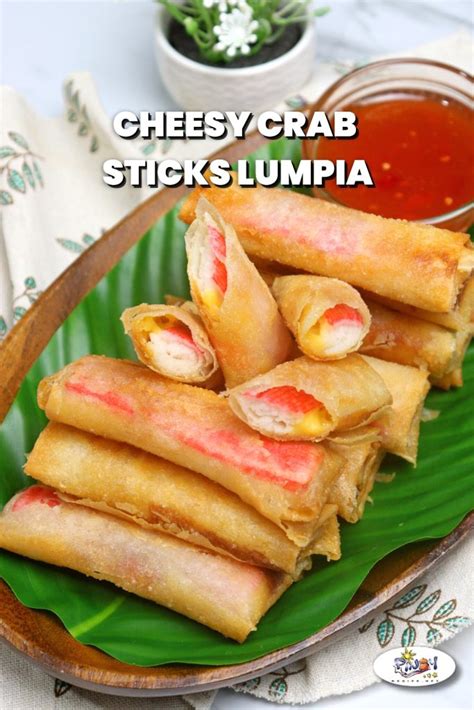 Cheesy Crab Sticks Lumpia Recipe Pinoy Recipe At Iba Pa