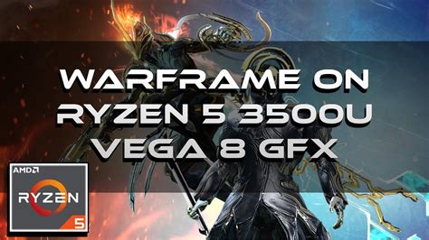 Warframe On Ryzen U Vega Gfx Gb Ram Youtube