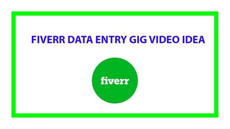 Fiverr Data Entry Gig Video Idea Smart Tutor Youtube