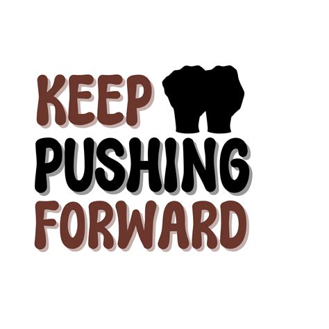 Keep Pushing Forward Text, calligraphy clipart, Typography, digital art ...