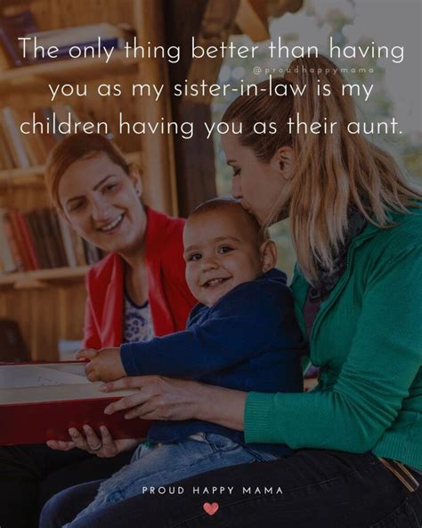 These Best Sister In Law Quotes Will Warm Your Heart As They Remind You How Special The Addition