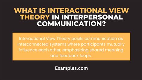 Interactional View Theory In Interpersonal Communication 19 Examples