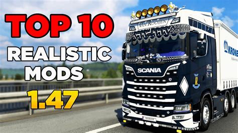 TOP 10 Mods For ETS2 1 47 YouTube