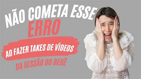 04 de ep 0015 Não cometa esse erro ao fazer takes de video da sessão do