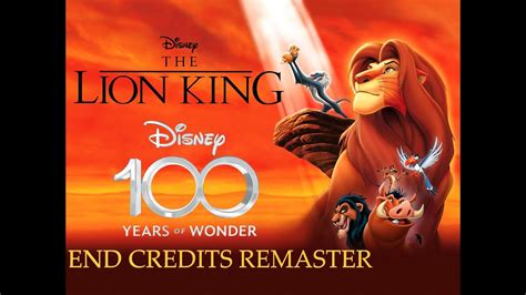 The Lion King 1994 End Credits Disney 100 Remaster YouTube