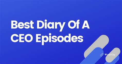 12 Best Diary Of A Ceo Podcast Episodes Steven Bartlett