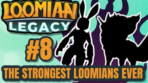 The Strongest Loomians Ever Loomian Legacy Youtube