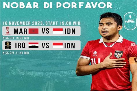 Begadang Daftar Tempat Nobar Timnas Hari Ini Indonesia Vs Maroko U