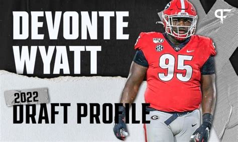 Devonte Wyatt Georgia Dt Nfl Draft Scouting Report