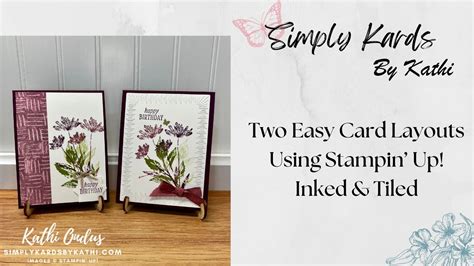 Two Easy Card Layouts With Stampin Up Inked Tiled Youtube