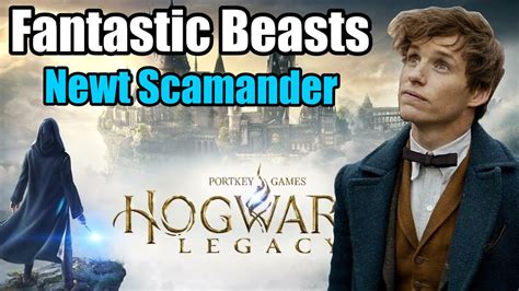 Newt Scamander Hogwarts Legacy Character Quide Youtube