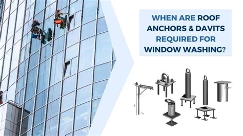 Roof Anchors And Davits Required For Window Washing