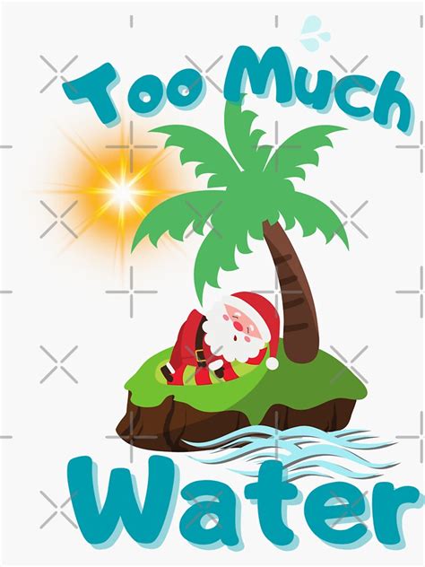 "Too Much Water/Meme Gamer/Santa Parody" Sticker for Sale by Subhakorn ...