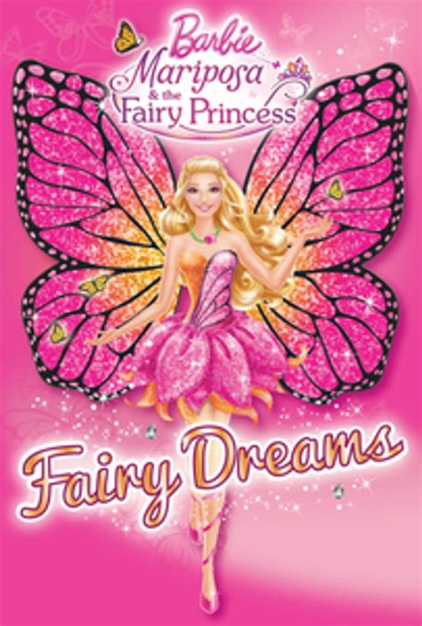 Barbie: Mariposa & the Fairy Princess: Fairy Dreams eBook by Mary Man ...