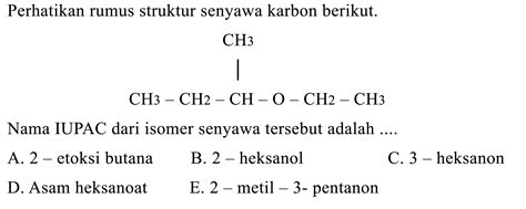 Perhatikan Rumus Struktur Senyawa Karbon Berikut Ch Ch