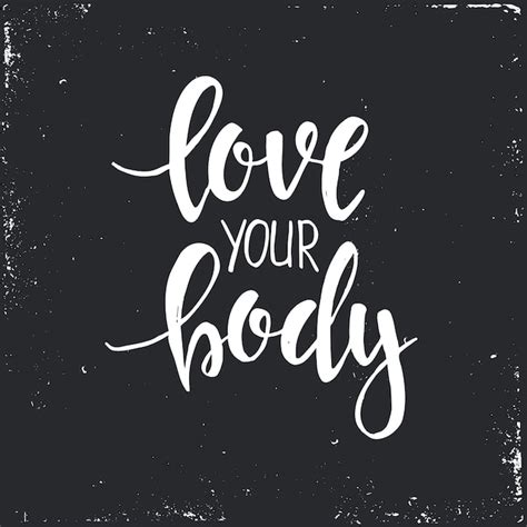 Premium Vector Love Your Body Hand Drawn Typography Poster