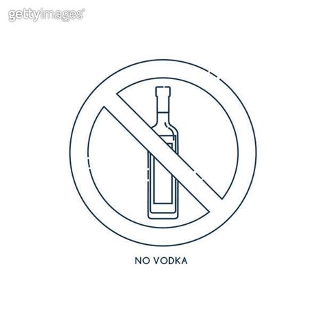 Prohibition Alcohol Sign No Vodka Color Illustration Of A Glass Of