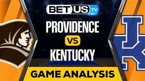 Providence Vs Kentucky 3 17 23 Game Preview College Basketball