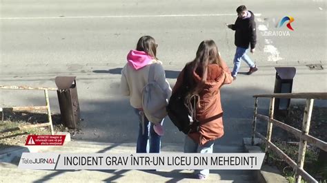 Incident Grav Ntr Un Liceu Din Mehedin I Stiri Tvr Craiova