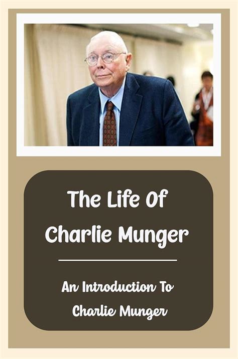 Amazon.com: The Life Of Charlie Munger: An Introduction To Charlie ...