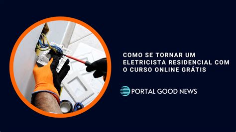 Como se tornar um eletricista residencial o curso online grátis