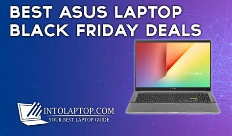 Best ASUS Laptop Black Friday Deals in 2023 - Into Laptop