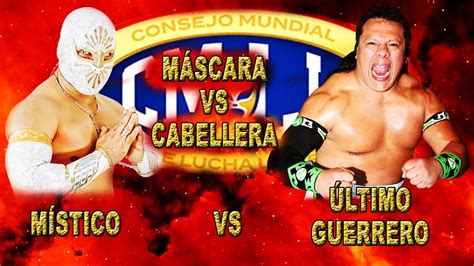 Místico vs Último Guerrero Máscara vs Cabellera YouTube