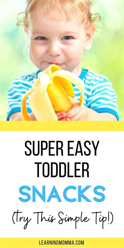 Super Easy Toddler Snack Ideas Healthy Grab And Go And More Easy