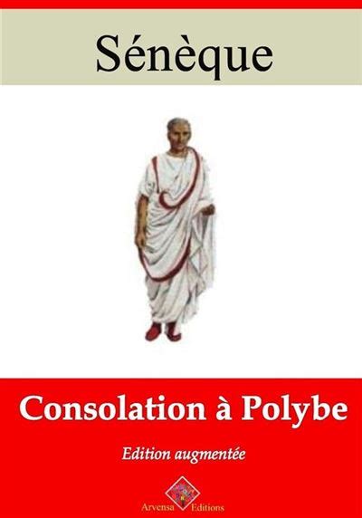 Consolation à Polybe suivi d annexes Nouvelle édition 2019 ebook