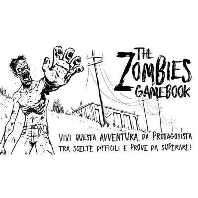 The Zombies Librogame Giochi Di Ruolo Strategia2 It