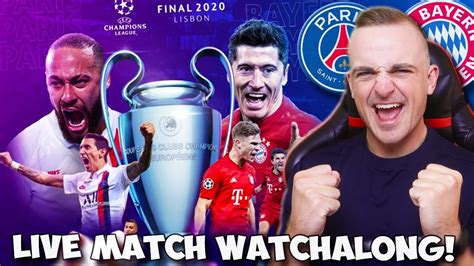 PSG Vs BAYERN MUNICH 0 1 LIVE WATCHALONG REACTION CHAMPIONS LEAGUE