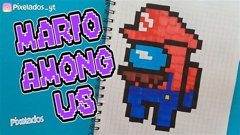 Como Dibujar Mario Among Us Pixel Art Pixelados Youtube