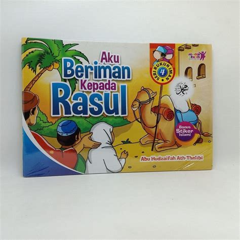 Jual Buku Anak Seri Rukun Iman 4 Aku Beriman Kepada Rasul Shopee