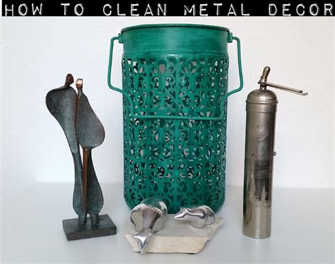 How To Clean Metal Decor - Confessions of a Refashionista