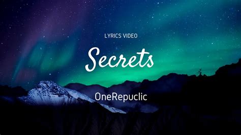 Secrets Onerepublic Lyrics Video Youtube