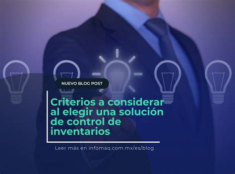 Criterios a considerar al elegir una solución de control de inventarios