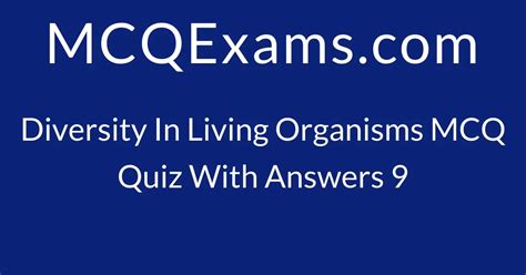 MCQ Questions For Class 9 Biology Diversity In Living Organisms Quiz 9