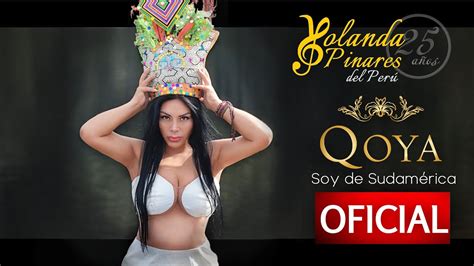 Soy De Sudamérica Yolanda Pinares Oficial Youtube