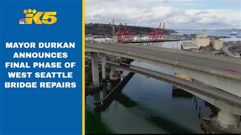 Mayor Durkan Announces Final Phase Of West Seattle Bridge Repairs Youtube