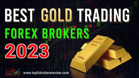 Discover Top 10 Best Gold Traders In The World For 2023