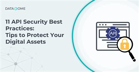 Api Security Best Practices Tips To Protect Your Digital Assets