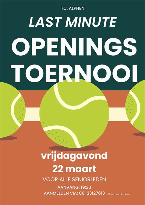 LAST MINUTE OPENINGSTOERNOOI T C Alphen