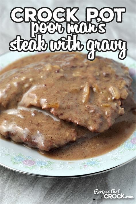 Crock Pot Poor Man's Steak with Gravy - Recipes That Crock!