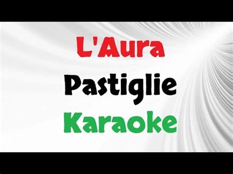 L Aura Pastiglie Con Cori Demo Karaoke Youtube