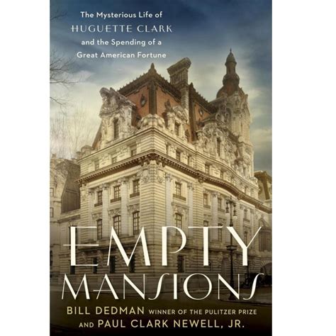 Empty Mansions: The Mysterious Life Of Huguette Clark And, 58% OFF