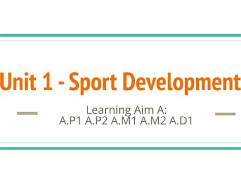 Pearson Btec Level 3 Nationals In Sports Coaching Unit 1 Sports Development Learning Aim A