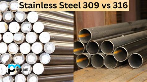 Stainless Steel 309 Vs 316 Whats The Difference