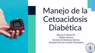 Cetoacidosis Diabetica Marcos Reina Pptx