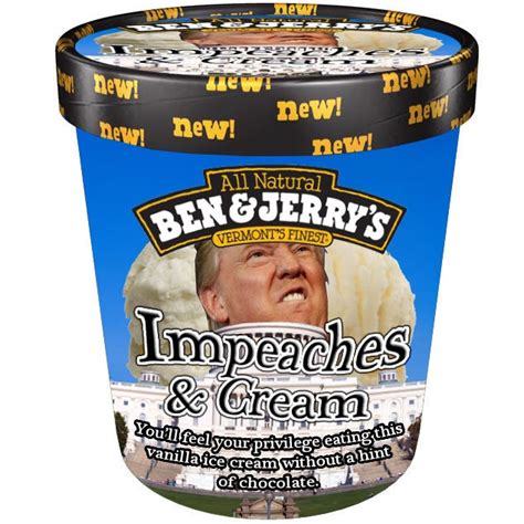 Ben And Jerrys Creates Flavor Honoring President Trump By Mister Lichtenstein The Haven Medium