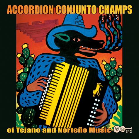 Accordion Conjunto Champs of Tejano and Norteño Music by Various